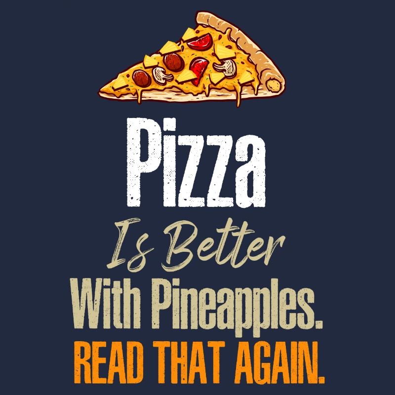 Pizza Pineapples Read That Again Funny Hawaiian Pi