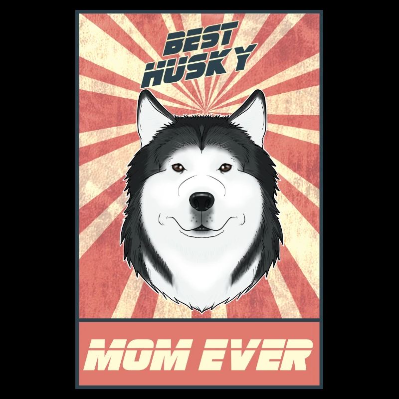 Best Siberian Husky Mom Ever I Husky Lover