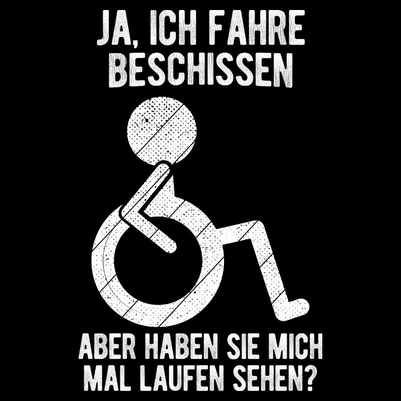 Rollstuhl Rollstuhlfahrer Lustiger Spruch Design R
