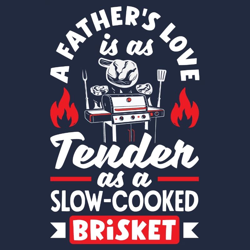 A Father's Love Tender As A Slow-Cooked Brisket