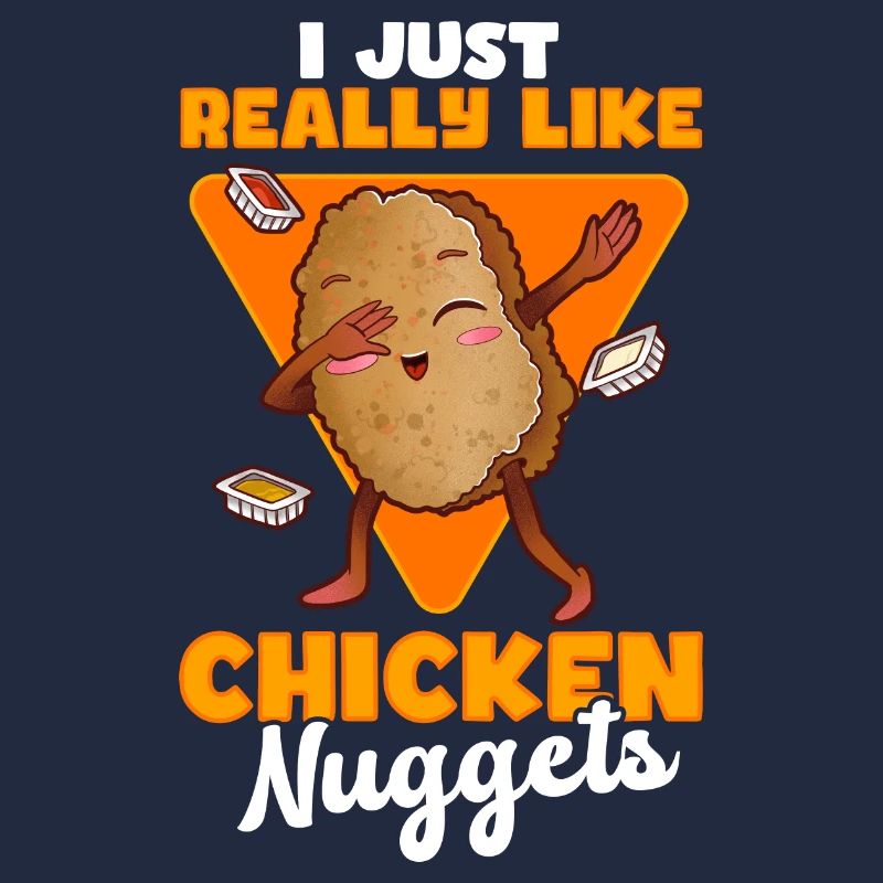 I Just Really Like Chicken Nuggets