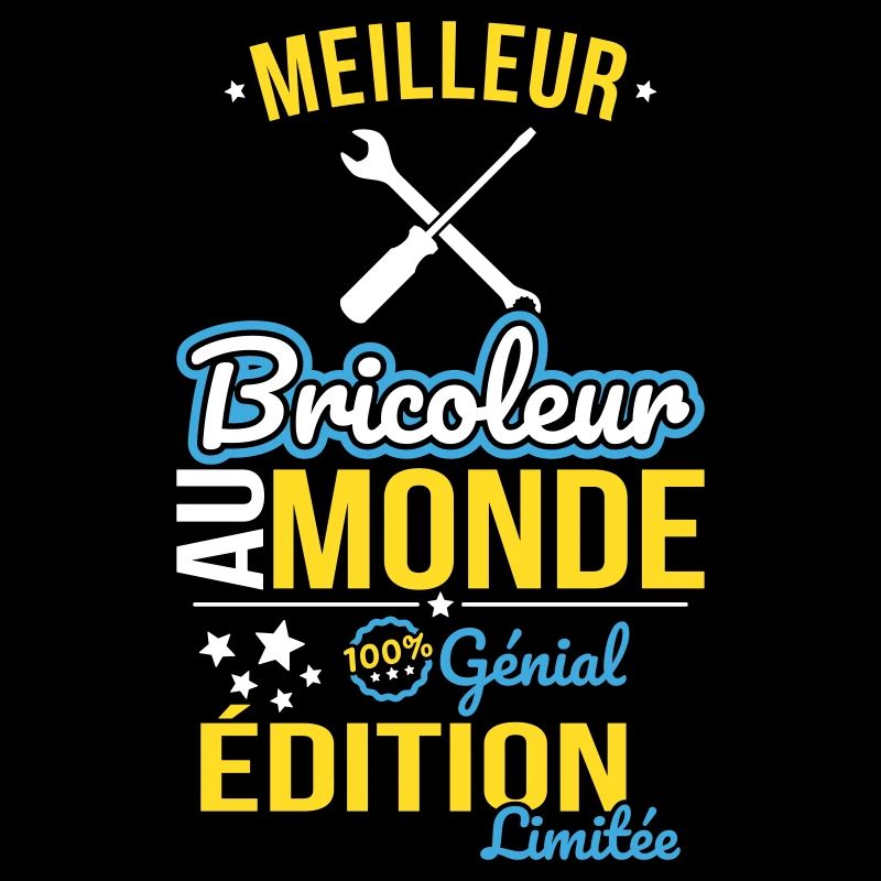 Meilleur Bricoleur au monde - 100% génial