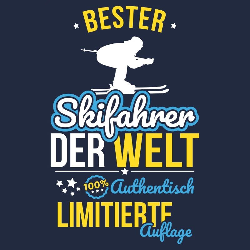 Bester Skifahrer der Welt - 100% Authentisch