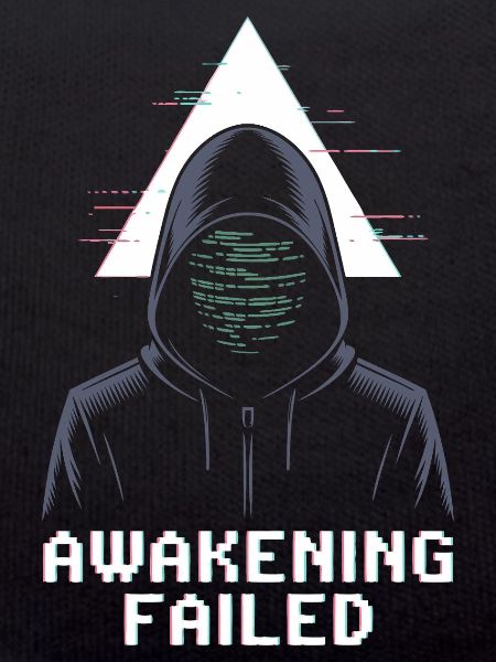 Awakening Failed – Glitch in Hood