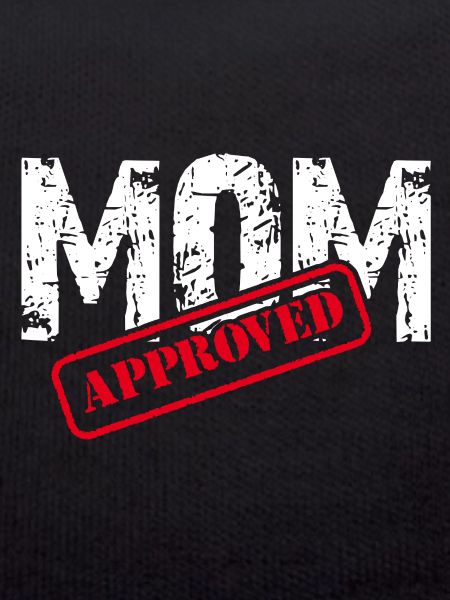 Mom approved