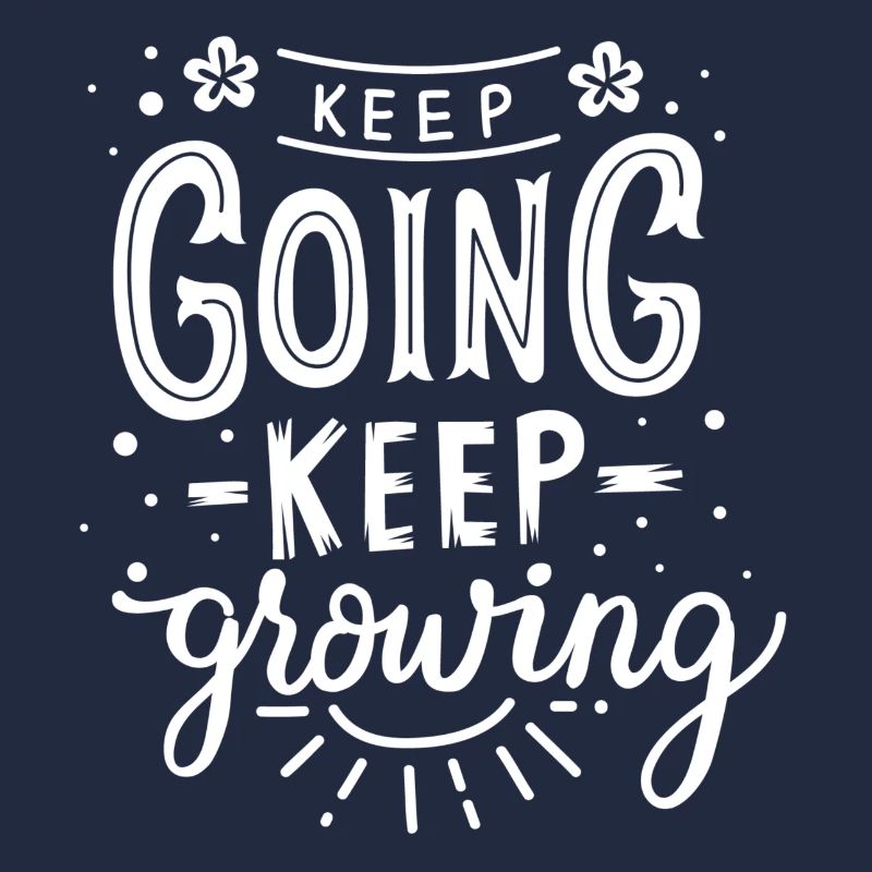 keep going keep growing