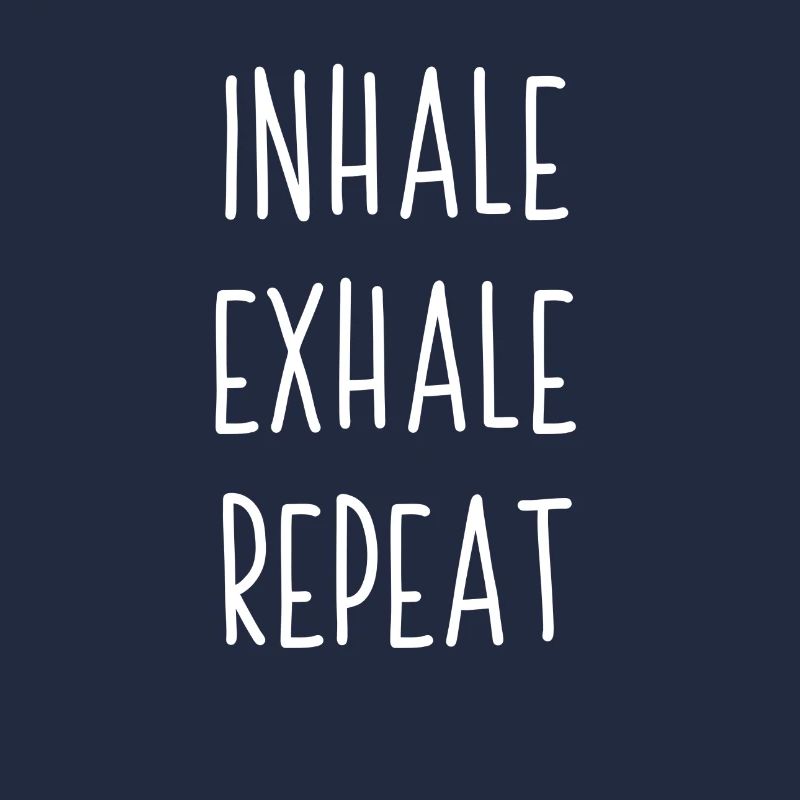 Inhale Exhale Repeat | Geschenkidee Relax