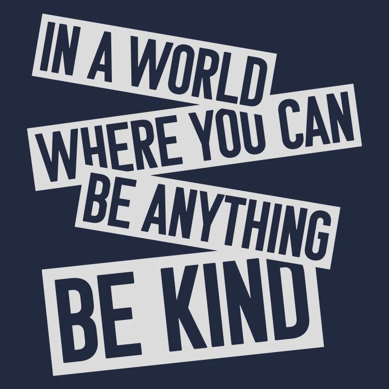 you can be kind