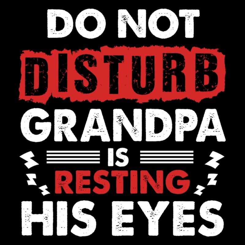 Grandpa Present Who Is Always Napping Snooze Sleep
