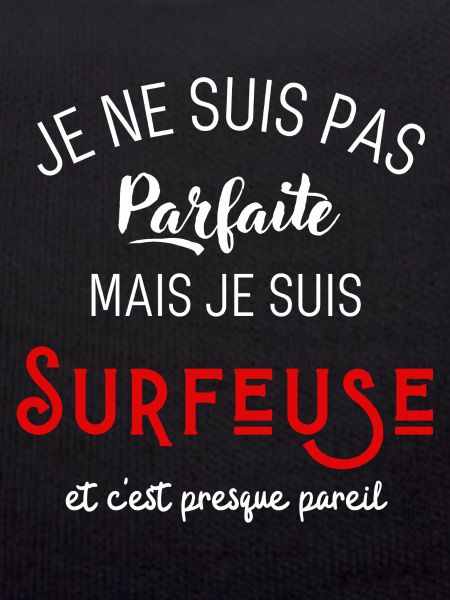Pas parfaite mais surfeuse
