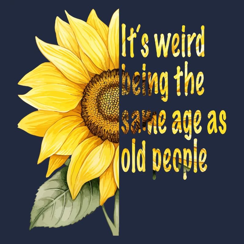 It´s Weird Being The Same Age As Old People