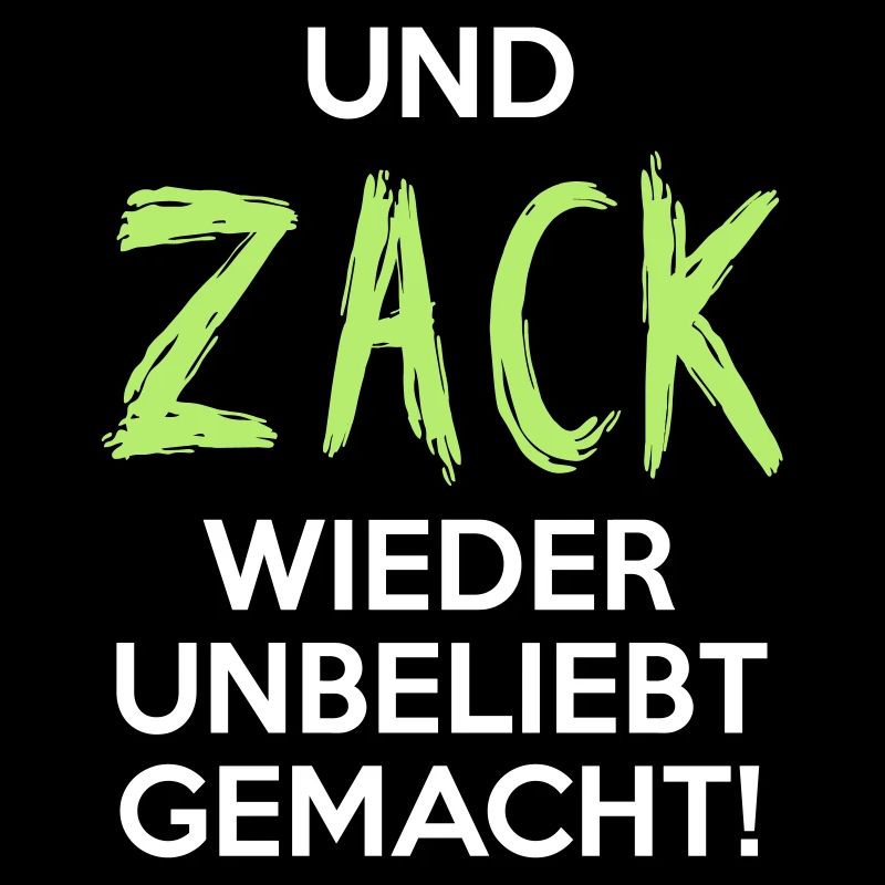 UND ZACK WIEDER UNBELIEBT GEMACHT Geschenkidee