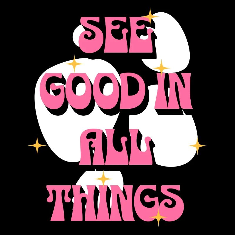 Voir le bien en toutes choses | Affirmations positives