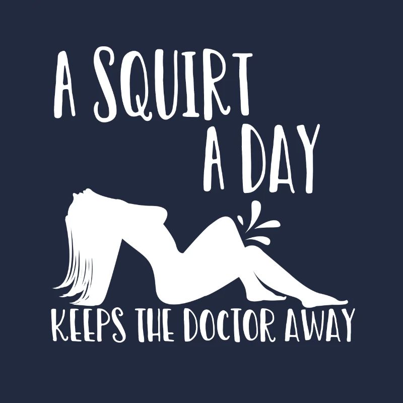 A Squirt a Day keeps the Doctor away Geschenk
