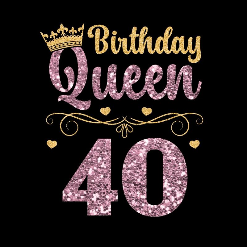 40e anniversaire Reine 40 ans quarante