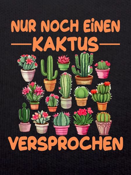 Nur noch einen Kaktus VERSPROCHEN
