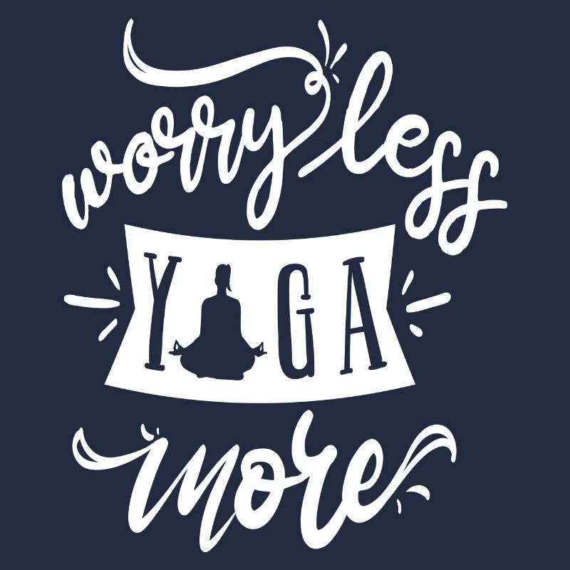 Ne vous inquiétez pas, faites plus de yoga