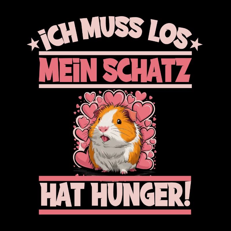 Ich muss los mein Schatz hat hunger