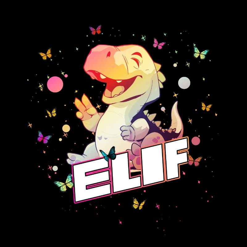 ELIF - Schöner MÄDCHEN Name mit süßem DINO T-REX