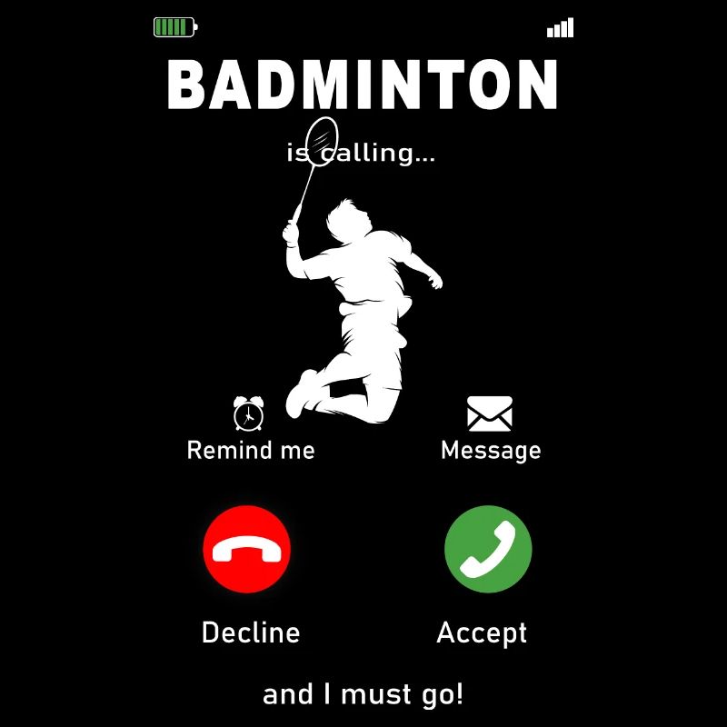 Badminton is calling. Badminton Badmintonspieler