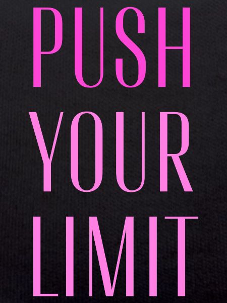 PUSH YOUR LIMIT