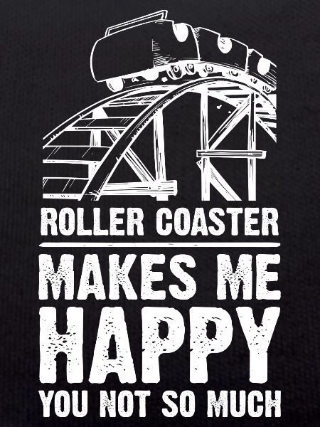 Roller Coaster Makes Me Happy