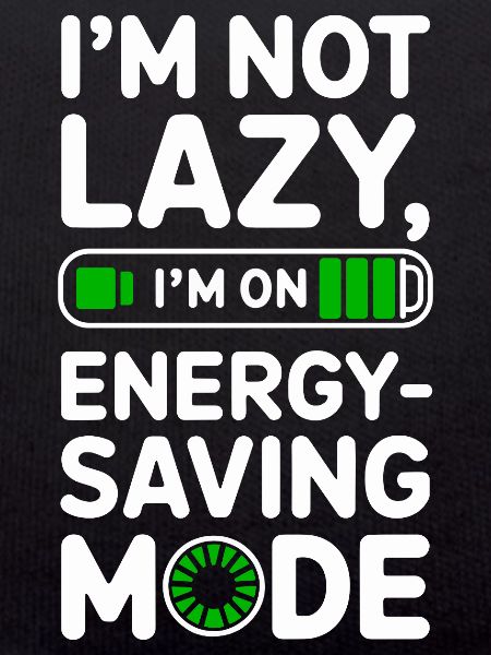 Funny Lazy T-Shirt – Energy-Saving Mode