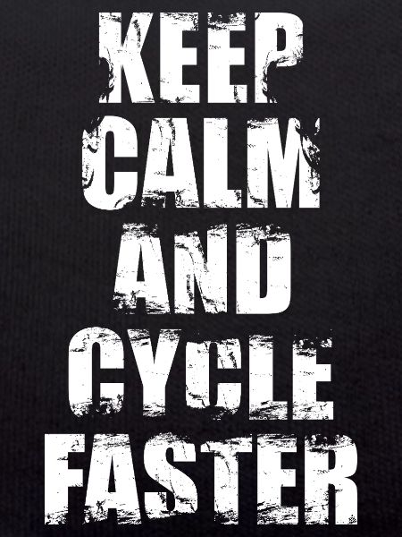 Stay calm and cycle faster