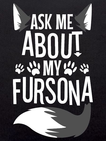 Ask me about my Fursona