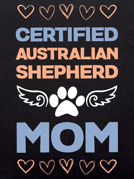 Certified Australian Shepherd Mama