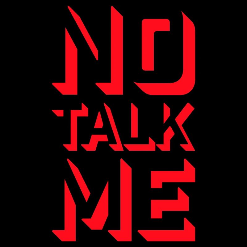 No Talk Me Lustig Antisozial Introvert Stimmung