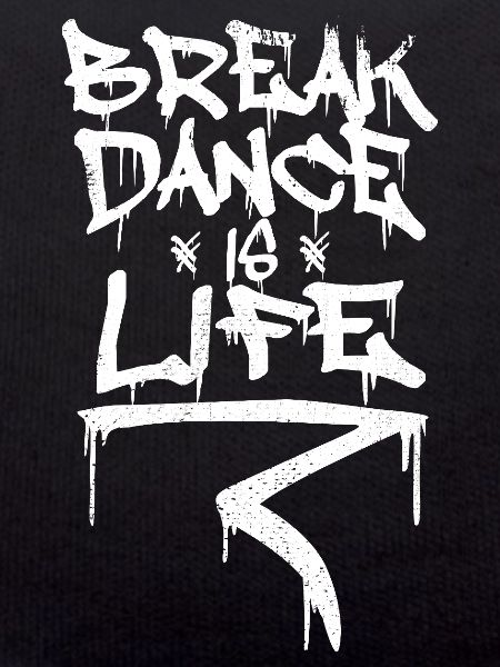 Breakdance ist Leben