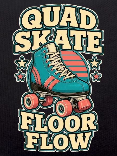 QUAD SKATE FLOOR FLOW