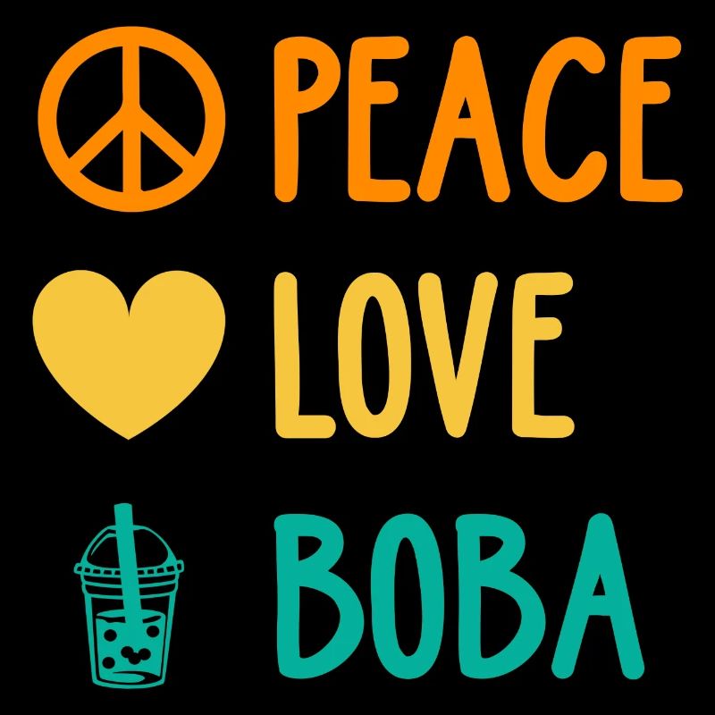 Peace Love Boba Graphic Tea Lover Tea Drinker Bubb