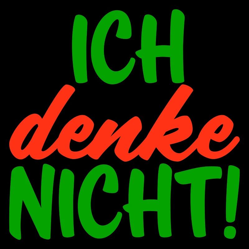 Ich denke nicht