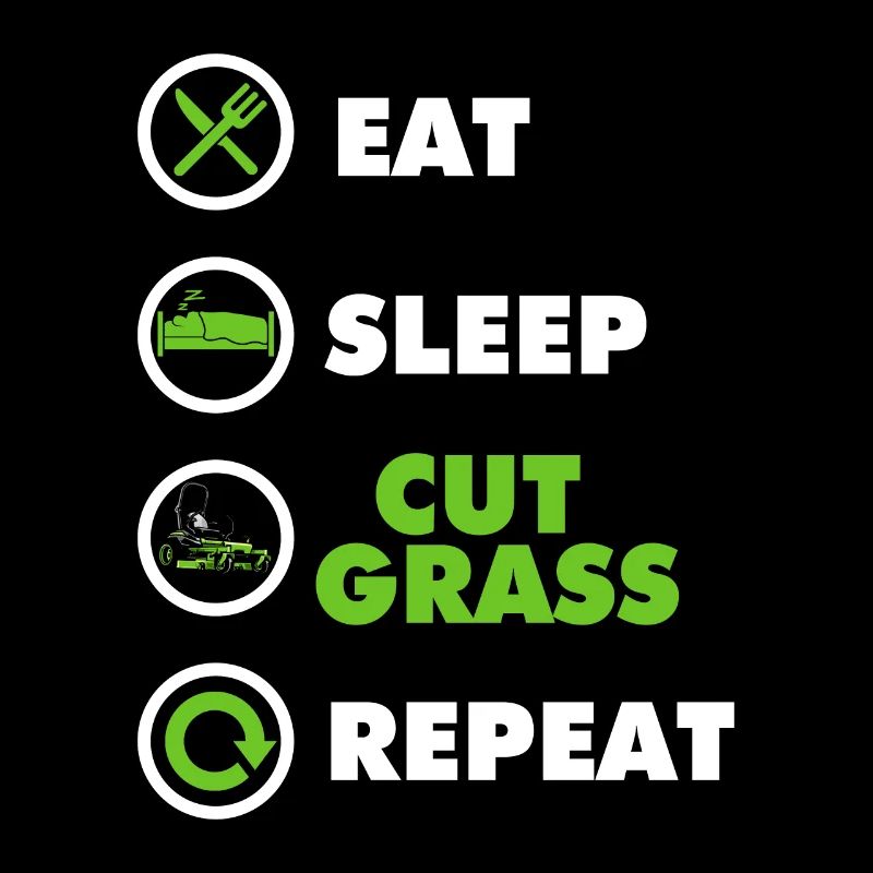Funny Landscaping Eat Sleep Cut Grass Repeat