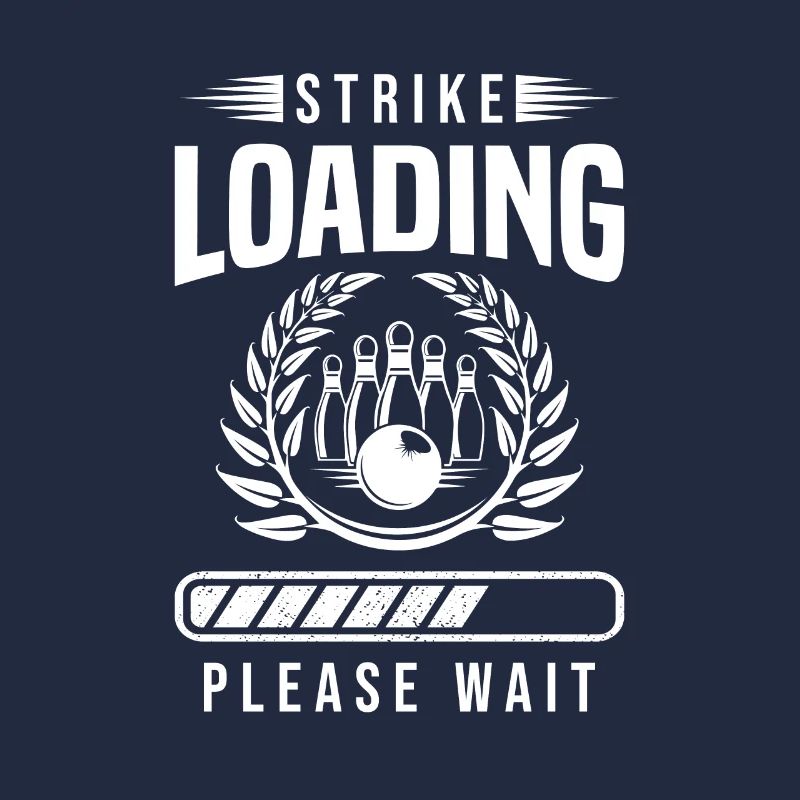 Strike Loading Please Wait Funny Bowling