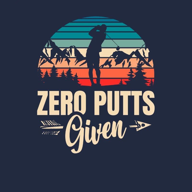 Zero Putts Given Golfer Golf Player Jokes Funny