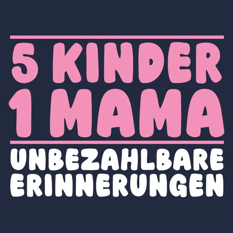 Mama Von 5 Kindern