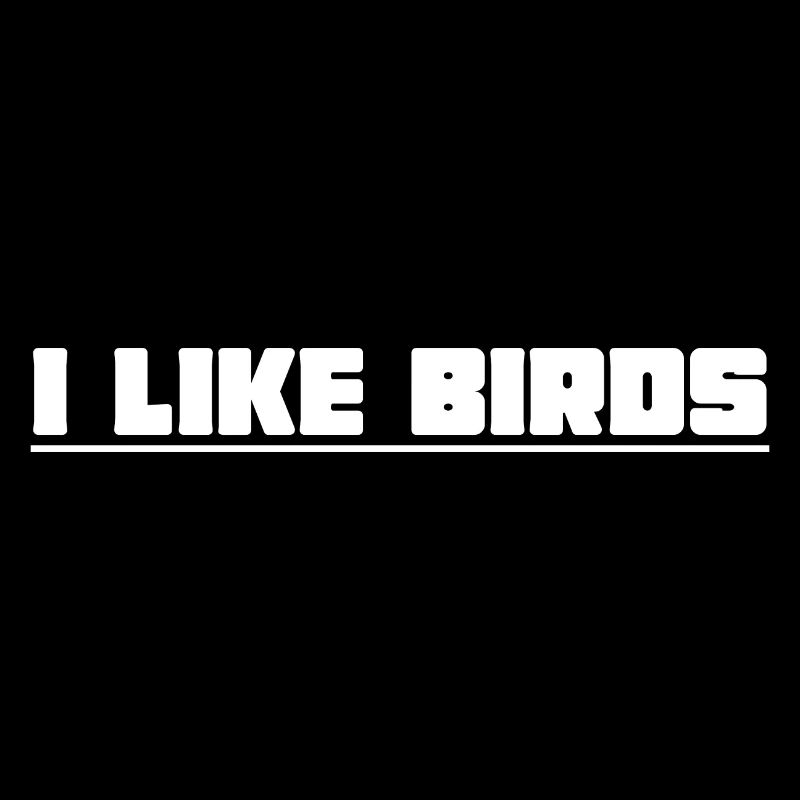 I Like Birds Birdwatching