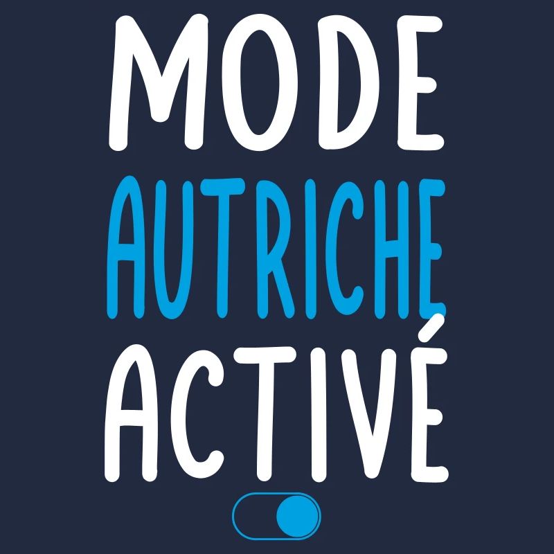 Mode Autriche Activé - Idée Cadeau