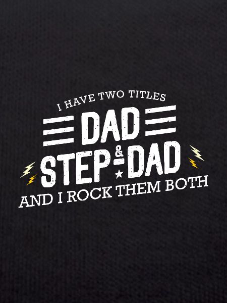 Two Titles Dad & Step Dad