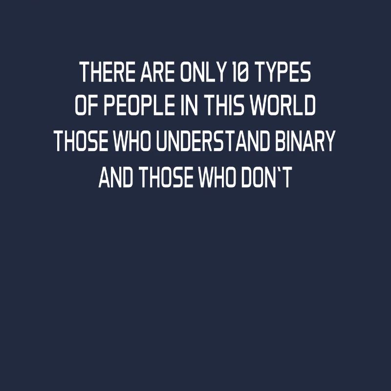 Il y a 10 types de personnes dans ce monde