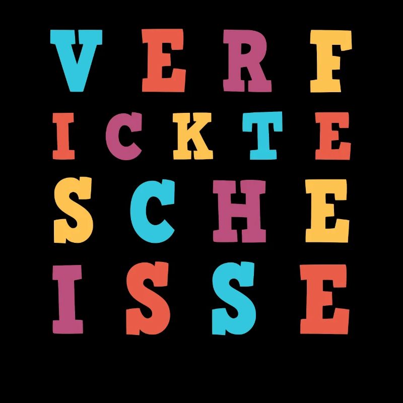 Verfickte Scheisse