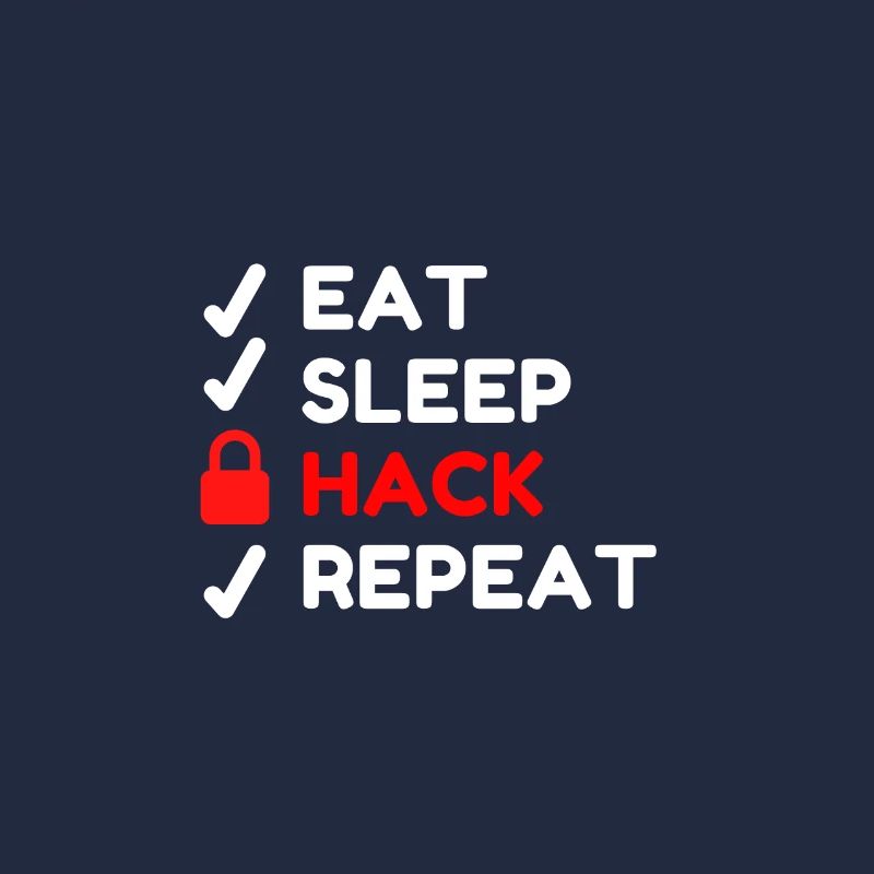 Cyber Security Eat Schlaf Hack wiederholen Computer Spaß
