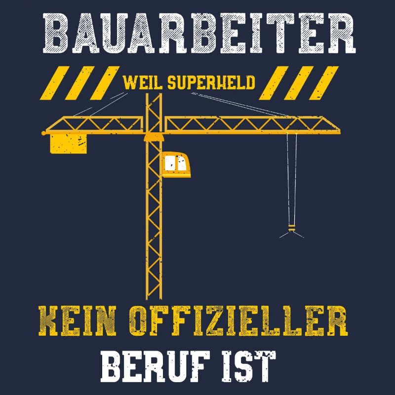Bauarbeiter Weil Superheld Kein...