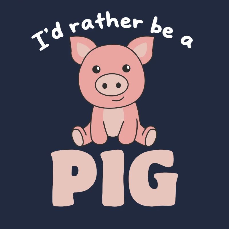 Je préfère être un cochon - doux cochon