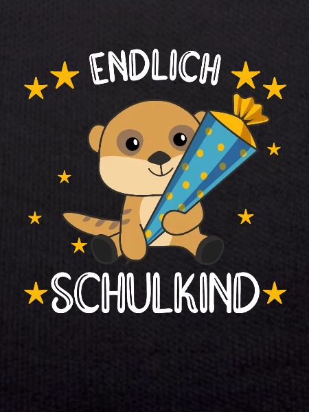 endlich Schulkind Einschulung Schule Erdmännchen