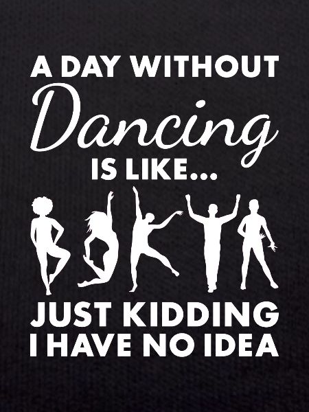 Dancer A Day Without Dancing