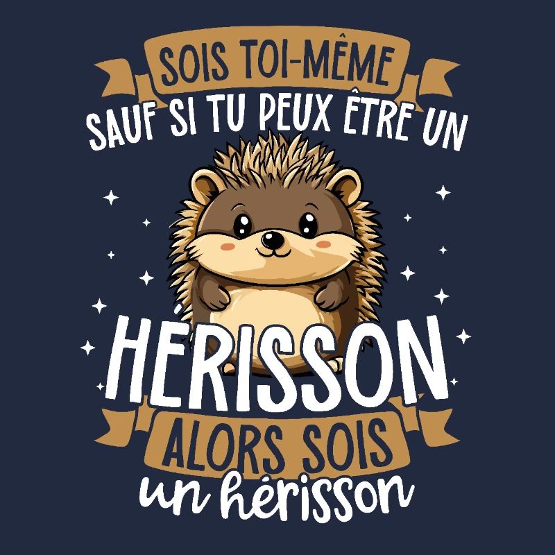 Sei du selbst, es sei denn, du kannst ein Igel